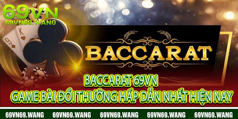 Baccarat 69VN