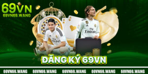 Đăng Ký 69VN